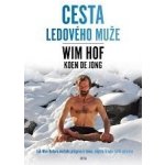 Wim Hof Cesta Ledového muže – Hledejceny.cz