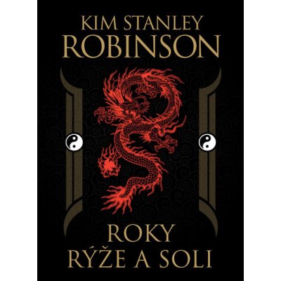 Roky rýže a soli - Kim Stanley Robinson – Zboží Mobilmania