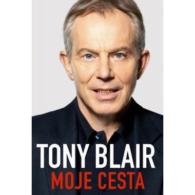 Tony Blair - Moje cesta
