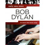 Wise Publications Really Easy Piano: Bob Dylan Noty – Zboží Mobilmania