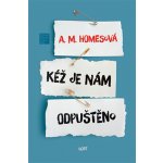 Kéž je nám odpuštěno - M. Homesová A. – Hledejceny.cz