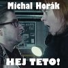 Hudba Michal Horák – Hej teto! MP3