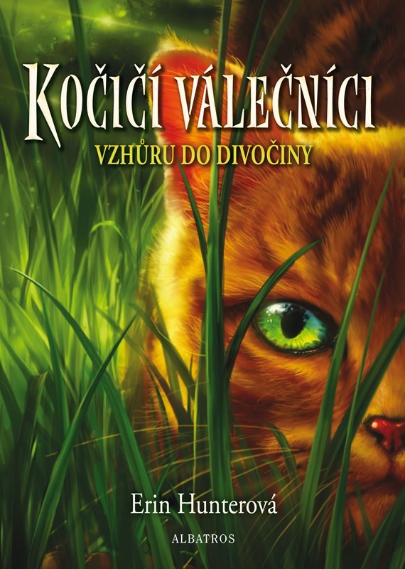 Kočičí válečníci 1 - Vzhůru do divočiny, 3. vydání - Erin Hunter