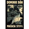 Kniha Mačacia stopa limitovaná edícia - Dominik Dán