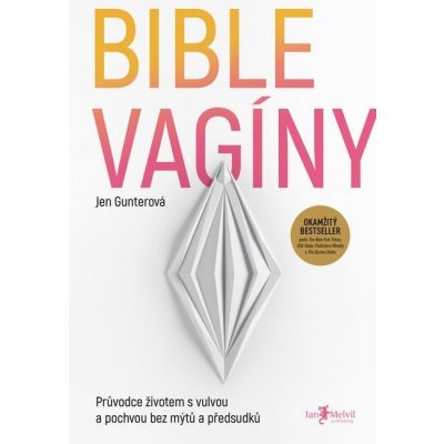 Bible vagíny - Jen Gunter – Zboží Mobilmania