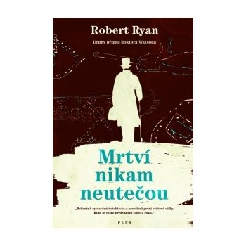 Mrtví nikam neutečou - Robert Ryan