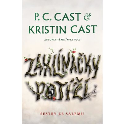 Zaklínačky potíží - Kristin Castová