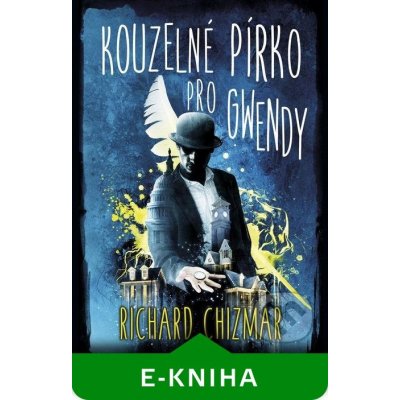 Chizmar Richard - Kouzelné pírko pro Gwendy