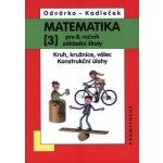 Matematika 8. r. ZŠ 3. díl - Kruh, kružnice, válec. Konstrukční úlohy. – Sleviste.cz