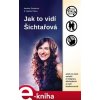 Jak to vidí Šichtařová. aneb co nám neřekli o imigraci, důchodech a naší budoucnosti - Markéta Šichtařová, Vladimír Pikora e-kniha