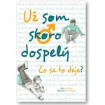 Už som skoro dospelý – Sleviste.cz