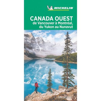 Michelin vydavatelství průvodce Canada Ouest (Kanada západ) francouzsky