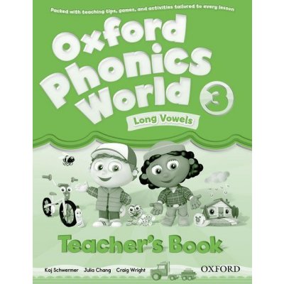 OXFORD PHONICS WORLD 3 TEACHER´S BOOK - SCHWERMER, K., CHANG...