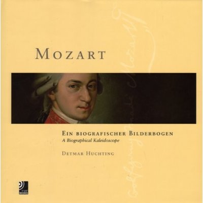 Mozart: A Biographical Kaleidoscope + CD - Huchting