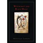 Witchcraft and Black Magic [Illustrated Edition] Summers MontaguePaperback – Hledejceny.cz