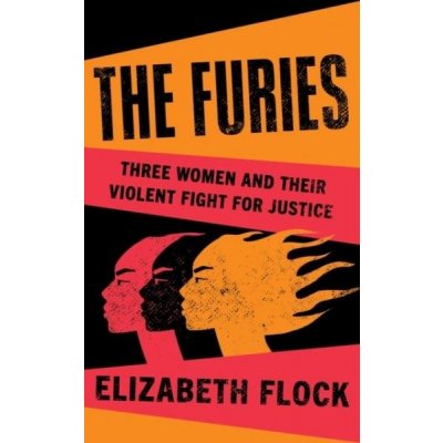 The Furies - Elizabeth Flock – Zbozi.Blesk.cz