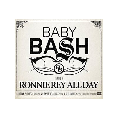 Baby Bash - Ronnie Rey All Day CD – Zboží Mobilmania