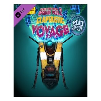 Borderlands: The Pre-Sequel - Claptastic Voyage and Ultimate Vault Hunter Upgrade Pack 2