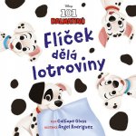 101 dalmatinů - Flíček dělá lotroviny - Glassová Calliope – Hledejceny.cz