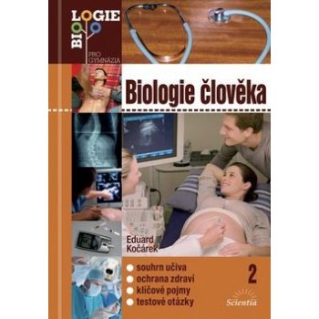 Biologie člověka 2 /Biologie pro gymnázia/ - Kočárek Eduard