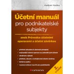 Účetní manuál pro podnikatelské subjekty - 2. vydání – Hledejceny.cz