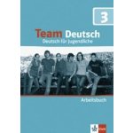 Team Deutsch 3 - pracovní sešit D verze – Hledejceny.cz