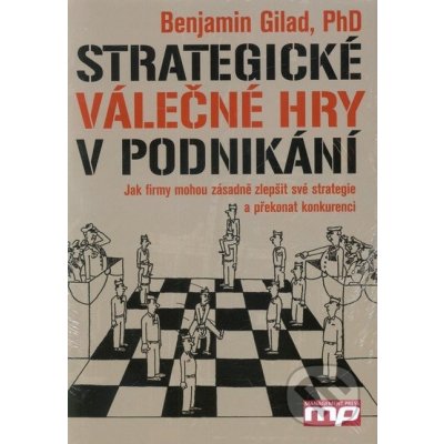 Strategické válečné hry v podnikání - Gilad Benjamin