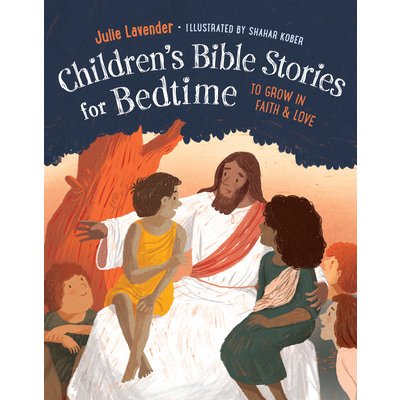 Childrens Bible Stories for Bedtime Fully Illustrated