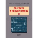 Příprava a provoz stavby II – Tománková Jaroslava, Měšťanová Dana – Hledejceny.cz