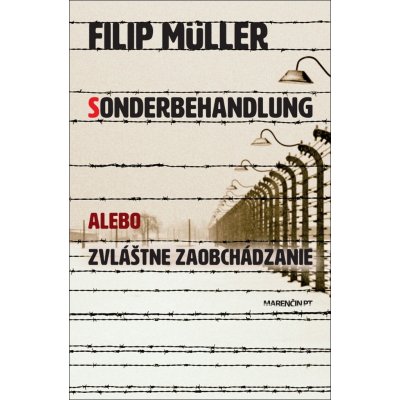 Sonderbehandlung - Filip Müller