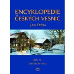 Encyklopedie českých vesnic V. -- Liberecký kraj Jan Pešta – Hledejceny.cz