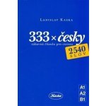 333 x česky. zábavná čítanka pro cizince - Ladislav Kaska – Hledejceny.cz