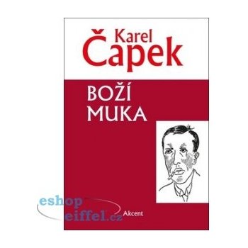 Boží muka - Čapek Karel