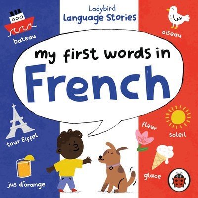 Ladybird Language Stories: My First Words in French – Zboží Mobilmania