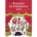 Putování za švestkovou vůní - Ludvík Aškenazy, Helena Zmatlíková