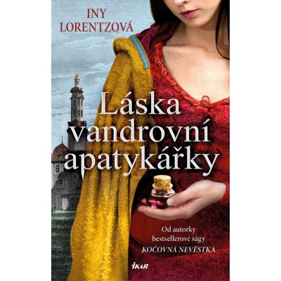 Láska vandrovní apatykářky - Iny Lorentzová – Hledejceny.cz