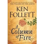 A Column of Fire - Ken Follett – Hledejceny.cz