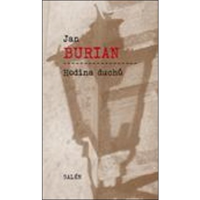 Hodina duchů - Jan Burian – Hledejceny.cz