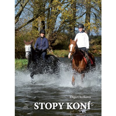 Stopy koní - Olga Chytková – Hledejceny.cz