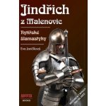 Jindřich z Malenovic. Rytířské šlamastyky - Eva Jančíková - Arista Books – Hledejceny.cz