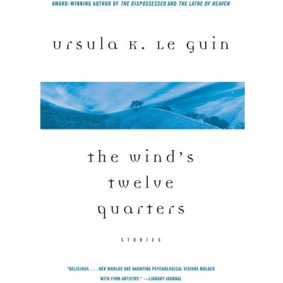 The Wind's Twelve Quarters: Stories Le Guin Ursula K.Paperback