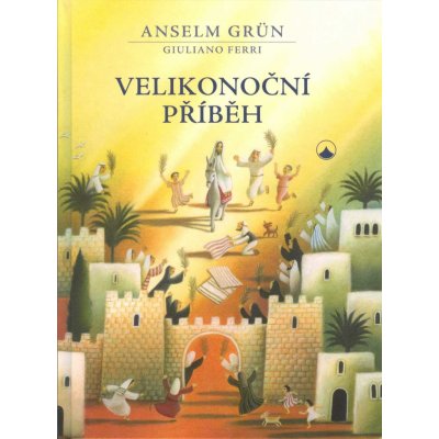 Velikonoční příběh - Anselm Grün, Giuliano Ferri