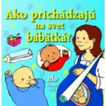 Ako prichádzajú na svet bábätká? – Hledejceny.cz