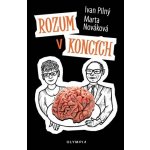 Rozum v koncích - Marta Nováková – Hledejceny.cz