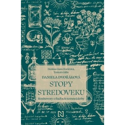 Stopy stredoveku - Tomáš Gális, Denisa Gura Doričová, Daniela Dvořáková – Zbozi.Blesk.cz