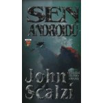 Sen androidů - John Scalzi – Hledejceny.cz