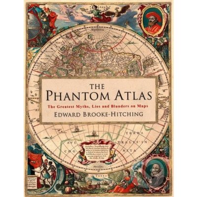 The Phantom Atlas - Edward Brooke-Hitching