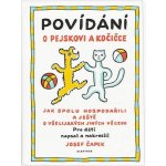 Povídání o pejskovi a kočičce - Čapek Josef