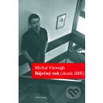 Báječný rok - Michal Viewegh – Hledejceny.cz