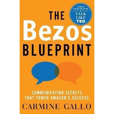 The Bezos Blueprint : Communication Secrets that Power Amazon´s Success – Hledejceny.cz